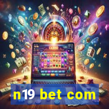 n19 bet com